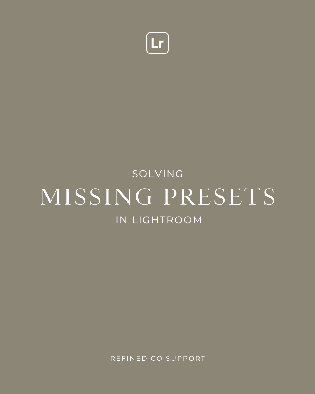 How To Troubleshoot Missing Presets in Adobe Lightroom